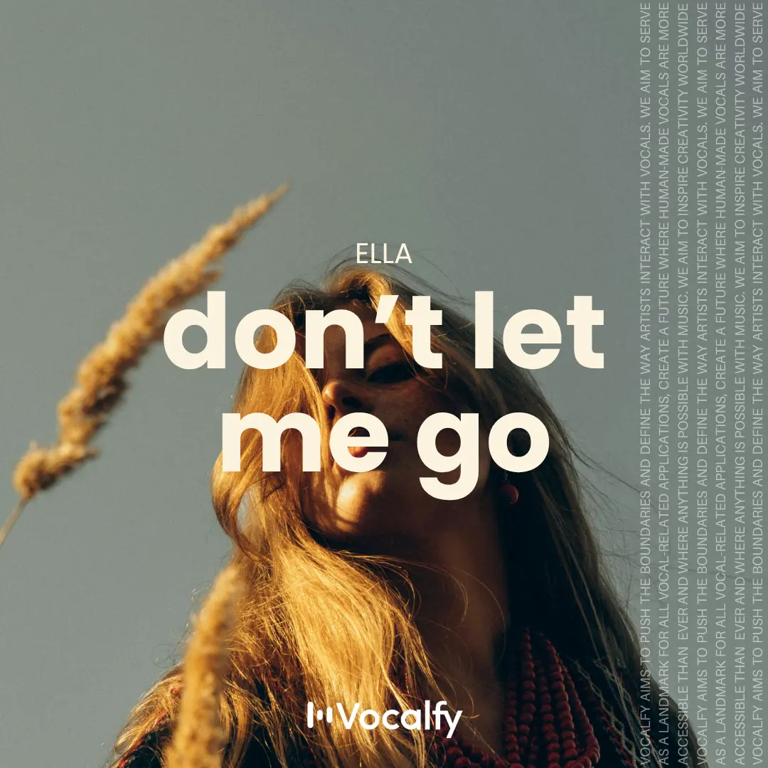 Don’t Let Me Go